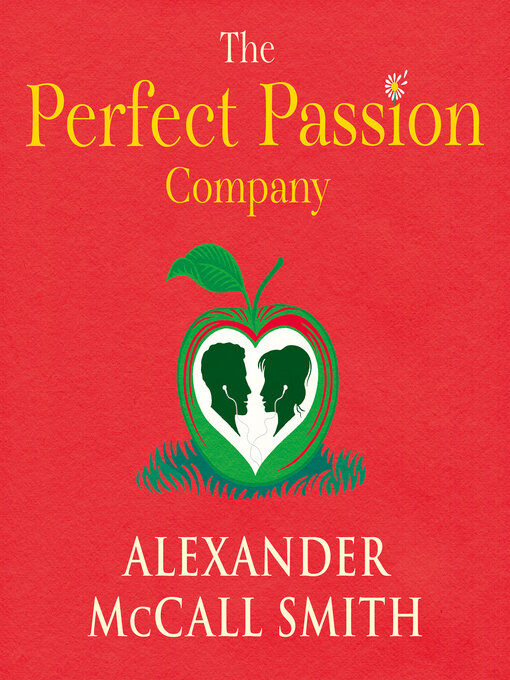 Title details for The Perfect Passion Company by Alexander McCall Smith - Wait list